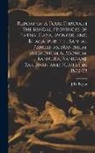 J. D. Beglar - Report of a Tour Through the Bengal Provinces of Patna, Gaya, Mongir, and Bhagalpur, the Santal Parganas, Manbhum, Singhbhum, & Birbhum, Bankura, Rani