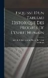 Jean-Antoine-Nicolas de Ca Condorcet - Esquisse d'un tableau historique des progrès de l'esprit humain