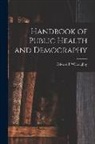 Edward F. Willoughby - Handbook of Public Health and Demography
