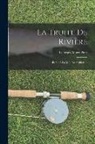 Georges Albert Petit - La Truite De Rivière: Pêche À La Mouche Artificielle