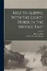 Hector William Dinning, James McBey - Nile to Aleppo, With the Light-horse in the Middle-East