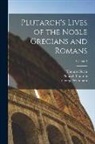 Thomas North, Plutarch Plutarch, George Wyndham - Plutarch's Lives of the Noble Grecians and Romans; Volume 4
