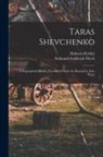 Aleksandr Iosifovich Deich, Maksym Rylskyi - Taras Shevchenko; a Biographical Sketch. [Translated From the Russian by John Weir]
