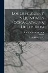 Benjamín Vicuña Mackenna - Los Lisperguer Y La Quintrala (doña Catalina De Los Rios): Episodio Histórico-social