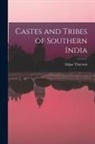 Edgar Thurston - Castes and Tribes of Southern India