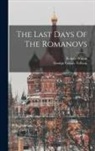 George Gustav Telberg, Robert Wilton - The Last Days Of The Romanovs