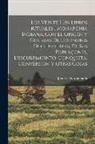 Juan De Torquemada - Los Veinte I Un Libros Rituales I Monarchia Indiana, Con El Origen Y Guerras De Los Indios Occidentales, De Sus Poblaçones, Descubrimiento, Conquista