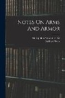 Bashford Dean, Metropolitan Museum of Art (New York - Notes On Arms And Armor
