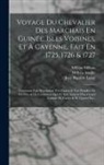Jean Baptiste Bourguignon D' Anville, Milhau Anville, Jean Baptiste Labat - Voyage Du Chevalier Des Marchais En Guinée, Isles Voisines, Et À Cayenne, Fait En 1725, 1726 & 1727: Contenant Une Description Très Exacte & Très Éten