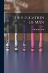 Friedrich Fröbel - The Education of Man