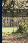 Charles Dickens - Sketches By Boz