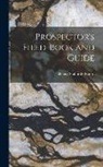 Henry Stafford Osborn - Prospector's Field-book and Guide