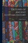 Auguste Mariette - Outlines of Ancient Egyptian History