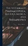 George Gresswell - The Veterinary Pharmacopoeia, Materia Medica, and Therapeutics