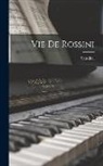 Stendhal - Vie de Rossini