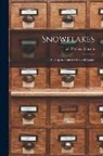 Israel Perkins Warren - Snowflakes: A Chapter From the Book of Nature