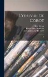 Jean-Baptiste-Camille Corot, Etienne Moreau-Nélaton, Alfred Robaut - L'oeuvre de Corot: 1