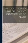 Thomas Taylor - Introduction to the Philosophy and Writings of Plato