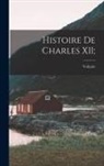 Voltaire - Histoire de Charles XII