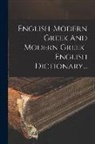 Anonymous - English-modern Greek And Modern Greek-english Dictionary