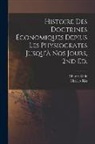 Charles Gide, Charles Rist - Histoire des doctrines économiques depius les physiocrates jusqu'à nos jours, 2nd ed