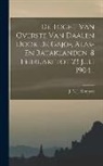 J C J Kempees - De Tocht Van Overste Van Daalen Door De Gajo-, Alas- En Bataklanden, 8 Februari Tot 23 Juli 1904