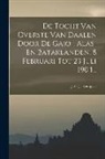 J C J Kempees - De Tocht Van Overste Van Daalen Door De Gajo-, Alas- En Bataklanden, 8 Februari Tot 23 Juli 1904