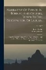 James Brooke, Rodney Mundy - Narrative Of Events In Borneo And Celebes, Down To The Occupation Of Labuan: From The Journals Of James Brooke, Rajah Of Sarãwak, And Governor Of Labu