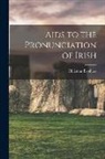 Christian Brothers - Aids to the Pronunciation of Irish