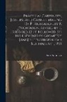 Peter Nicholson - Practical Carpentry, Joinery, and Cabinet-Making [By P. Nicholson. by P. Nicholson, Revised by T. Tredgold. [2 Pt. Followed By] the Elements of Geomet
