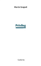 Martin Szegedi - Privileg