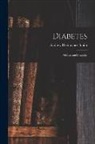 Andrew Heermance Smith - Diabetes: Mellitus and Insipidus