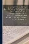 Eugène Burnouf - Le Lotus De La Bonne Loi, Traduit Du Sanscrit, Accompagné D'un Commentaire Et De Vingt Et Un Mémoires Relatifs Au Buddhisme, Par E. Burnouf
