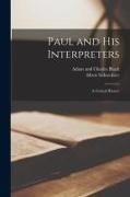 Albert Schweitzer, Adam And Charles Black - Paul and His Interpreters: A Critical History