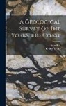 Bird John, George Young - A Geological Survey Of The Yorkshire Coast