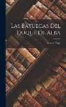Lope De Vega - Las Batuecas del Duque de Alba