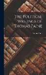 Thomas Paine - The Political Writings of Thomas Paine