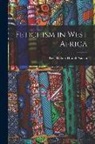Robert Hamill Nassau - Fetichism in West Africa