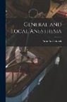 Aimé Paul Heineck - General and Local Anesthesia