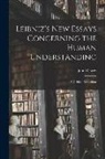John Dewey - Leibniz's new Essays Concerning the Human Understanding: A Critical Exposition