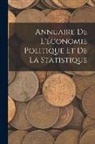 Anonymous - Annuaire De L'économie Politique Et De La Statistique
