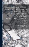 William E. Castle, Hansford MacCurdy - Selection and Cross-breeding in Relation to the Inheritance of Coat-pigments and Coat-patterns in Rats and Guinea-pigs