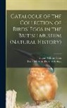 Eugene William Oates, British Museum (Natural History) Dept - Catalogue of the Collection of Birds' Eggs in the British Museum (Natural History)