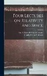 Charles Proteus Steinmetz, Inc McGraw-Hill Book Company - Four Lectures on Relativity and Space