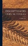 M. Albin Gras - Description Des Oursins Fossiles
