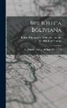 Gabriel René Moreno, Bolivia Biblioteca Y Archivo Naciona - Biblioteca Boliviana: Catálogo Del Archivo De Mojos Y Chiquitos