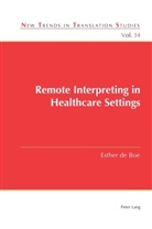 Esther de Boe, Jorge Díaz Cintas - Remote Interpreting in Healthcare Settings