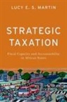 Lucy E. S. Martin, Lucy E. S. (Assistant Professor Martin - Strategic Taxation