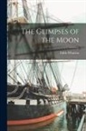 Edith Wharton - The Glimpses of the Moon