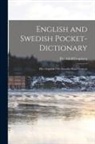 Per Adolf Granberg - English and Swedish Pocket-Dictionary: Eller Engelskt Och Swenskt Hand-Lexicon